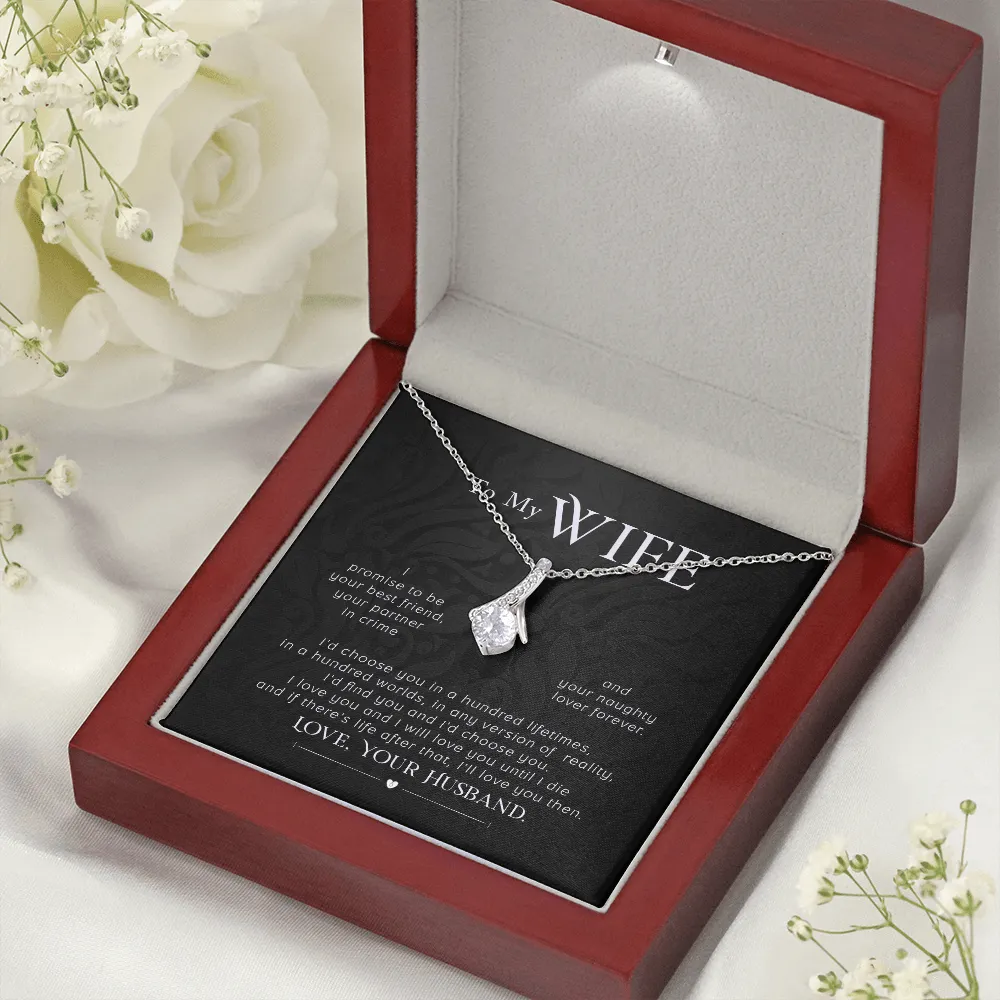 To my wife- I'd choose you in a hundred lifetimes (Limited Time Offer) - Alluring Beauty Necklace
