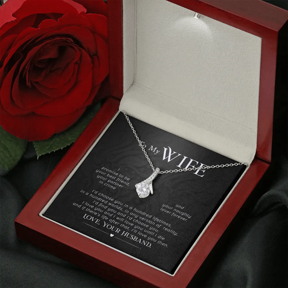 To my wife- I'd choose you in a hundred lifetimes (Limited Time Offer) - Alluring Beauty Necklace