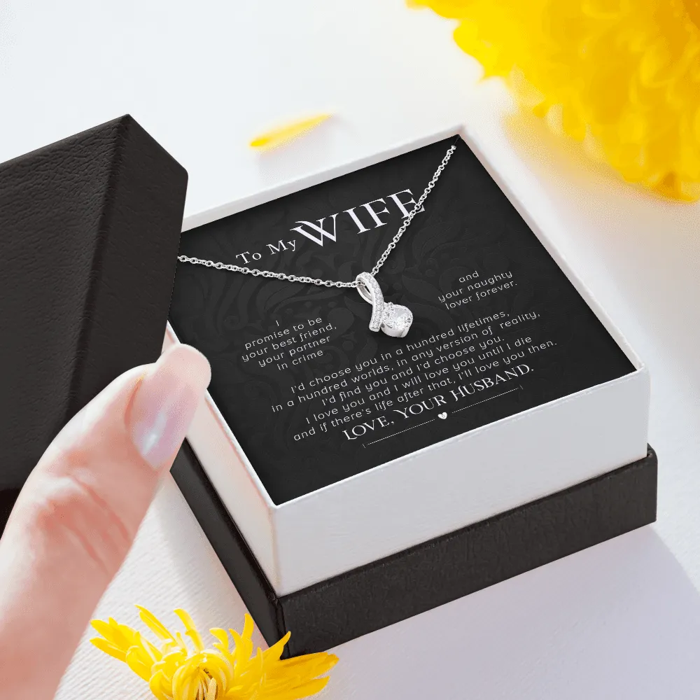 To my wife- I'd choose you in a hundred lifetimes (Limited Time Offer) - Alluring Beauty Necklace