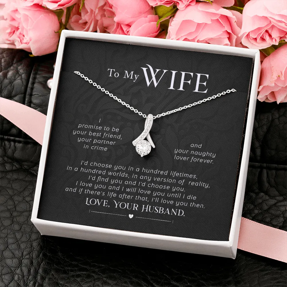 To my wife- I'd choose you in a hundred lifetimes (Limited Time Offer) - Alluring Beauty Necklace