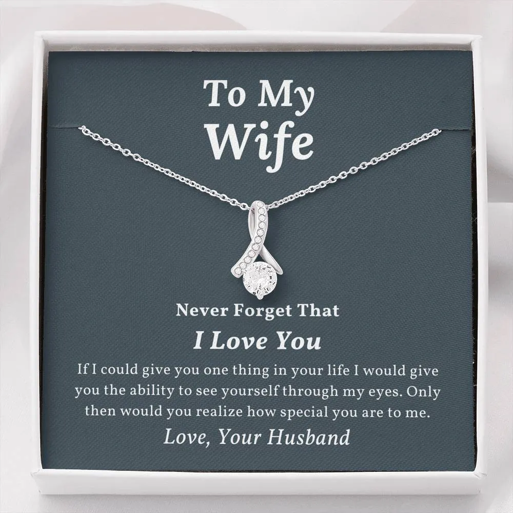 To My Wife - Never Forget I Love You - Alluring Beauty Necklace