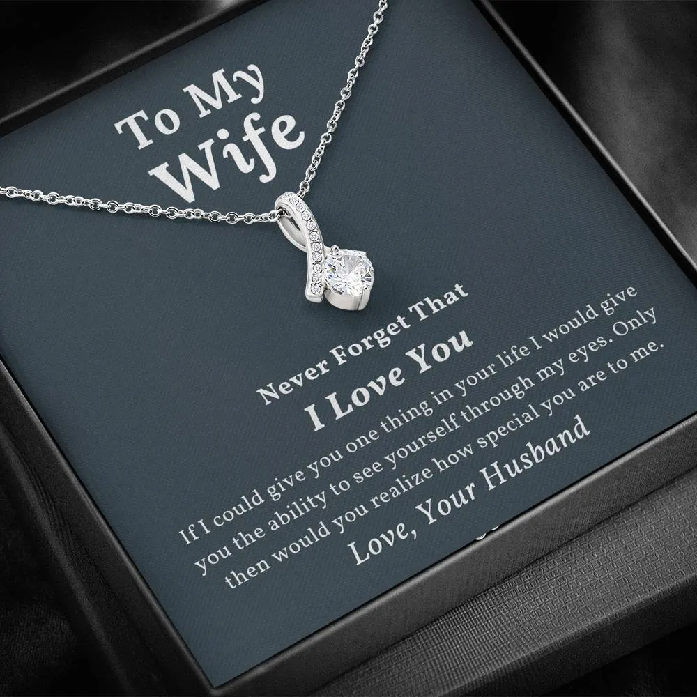 To My Wife - Never Forget I Love You - Alluring Beauty Necklace