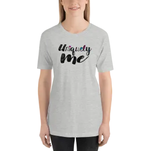 Uniquely Me Unisex Shirt