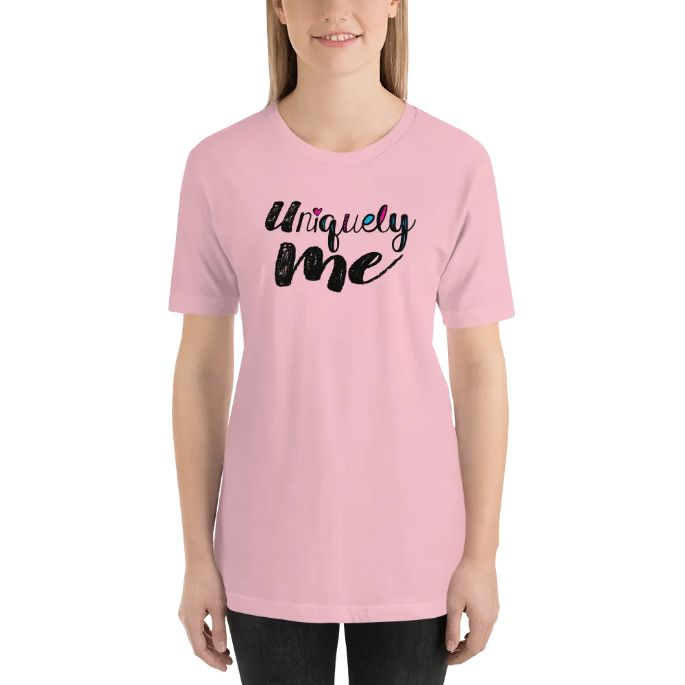 Uniquely Me Unisex Shirt