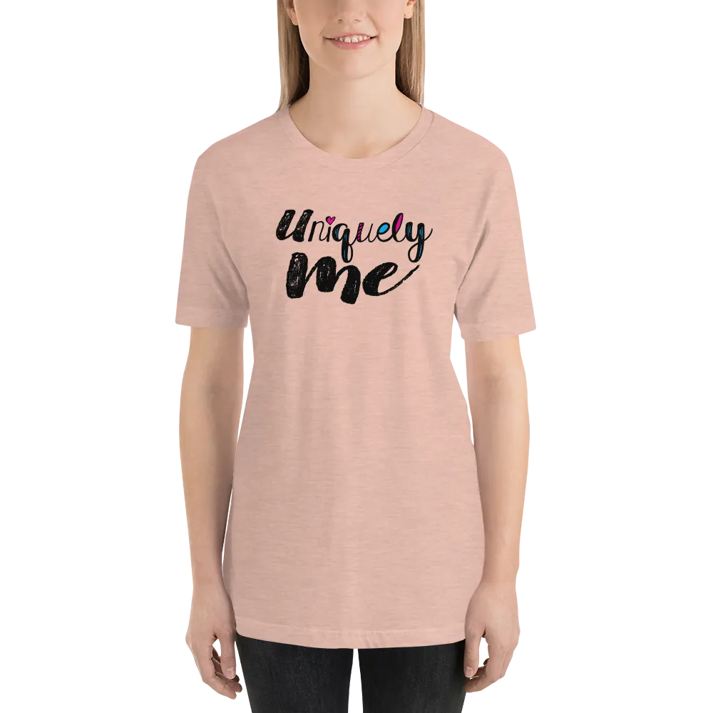 Uniquely Me Unisex Shirt