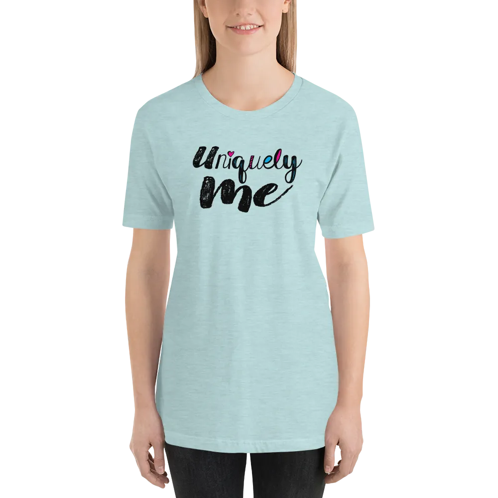Uniquely Me Unisex Shirt