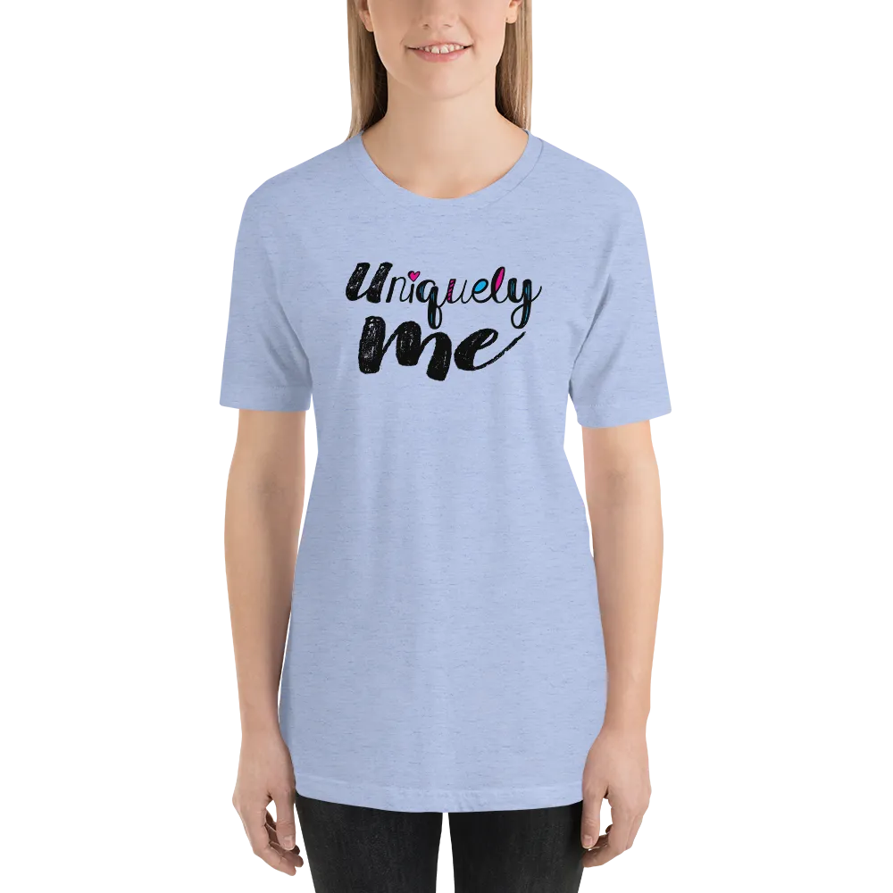 Uniquely Me Unisex Shirt