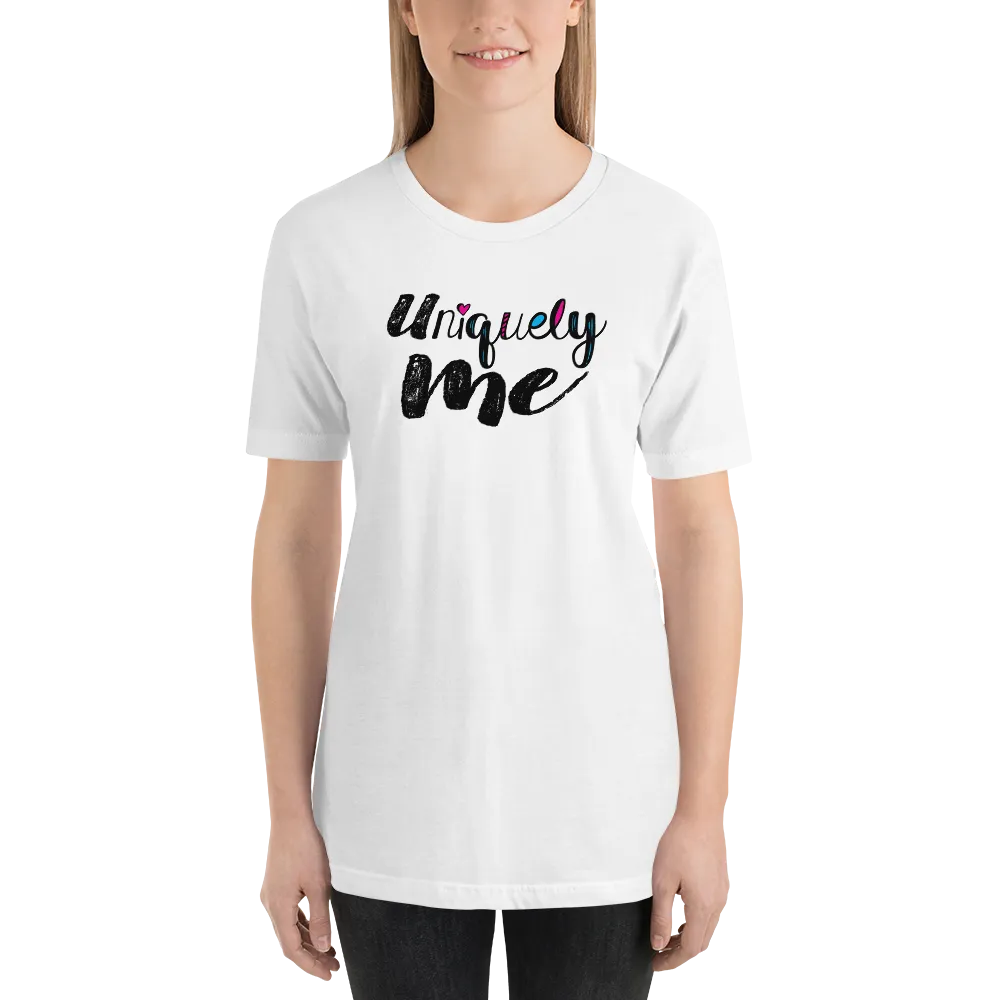 Uniquely Me Unisex Shirt