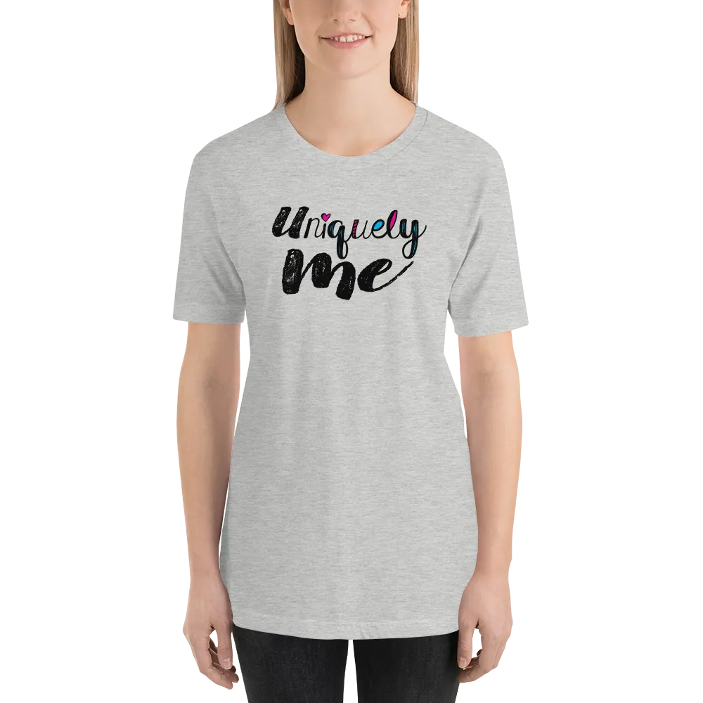 Uniquely Me Unisex Shirt
