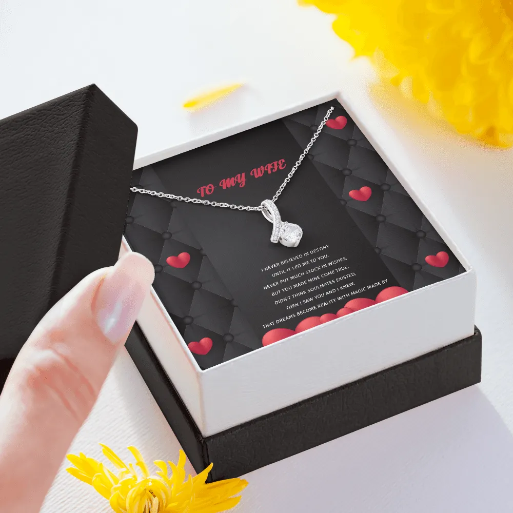 Wife - I Never Believed In Destiny - Alluring Beauty Infinity Necklace Message Card