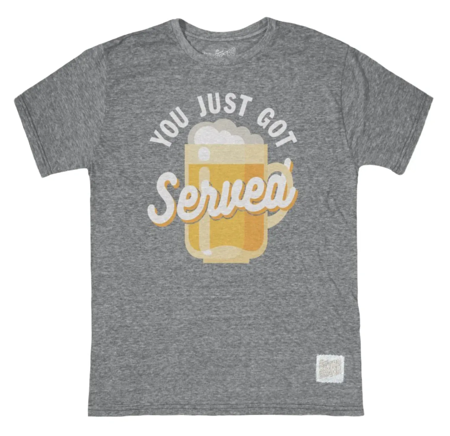YOU JUST GOT SERVED